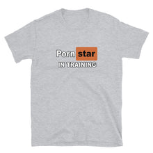 Load image into Gallery viewer, Porn Star in Training
